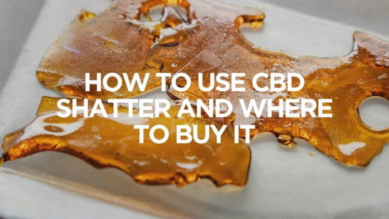 how-to-use-cbd-shatter-and-where-to-buy-it