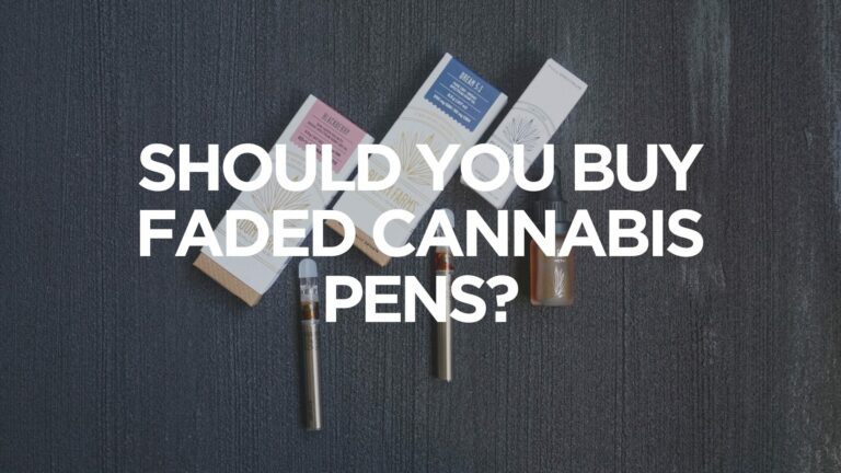 should-you-buy-faded-cannabis-pens